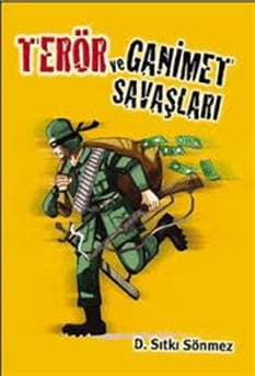 Terör ve Ganimet Savaşları Sıtkı Sönmez Yazarın Kendi Yayını