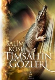 Timsahın Gözleri Salim Köse Akış Yayınları