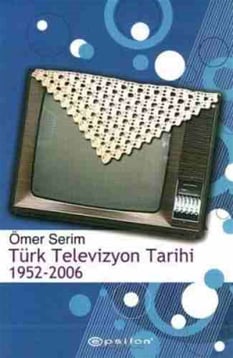 Türk Televizyon Tarihi Ömer Serim Epsilon Yayınları