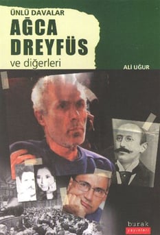 Ünlü Davalar Ağca Dreyfüs ve Diğerleri Ali Uğur Burak Yayınları