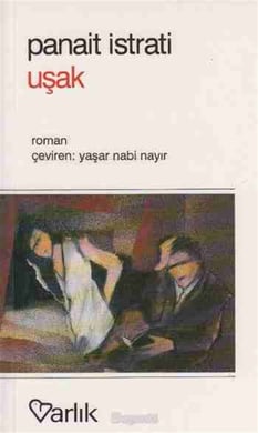 Uşak  Panait Istrati   Varlık Yayınları