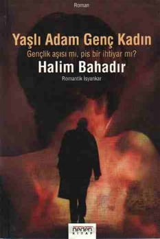 Yaşlı Adam Genç Kadın Halim Bahardır Neden Kitap