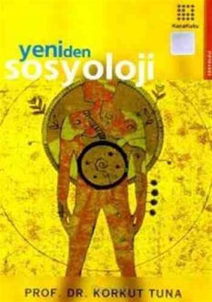 Yeniden Sosyoloji Korkut Tuna Karakutu Yayınları