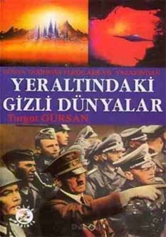 Yeraltındaki Gizli Dünyalar Turgut Gürsan Bilge Karınca Yayınları