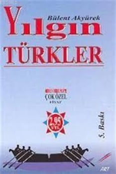 Yılgın Türkler Bülent Akyürek Art Yayınları