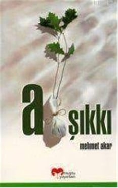 A Şıkkı - Mehmet Akar - Muştu Yayınları