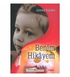 Benim Hikayem - Zeynep Kayhan - Akçağ Yayınları