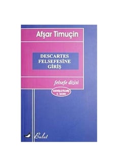 Descartes Felsefesine Giriş - Afşar Timuçin - Bulut Yayınları
