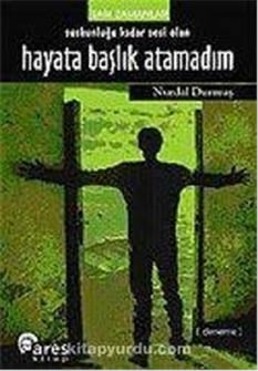 Hayata Başlık Atamadım  - Nurdal Durmuş - Ares Kitap
