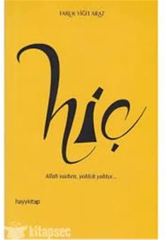 Hiç Allah Varken Yokluk Yoktur - Faruk Yiğit Araz -  Hayykitap