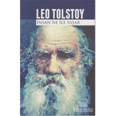İnsan Ne İle Yaşar - Lev Tolstoy - Maviçatı Yayınları
