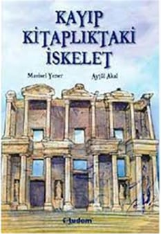 Kayıp Kitaplıktaki İskelet - Mavisel Yener-Aytül Akal - Tudem