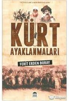 Kürt Ayaklanmaları - Ferit Erden Boray - Olympia Yayınları