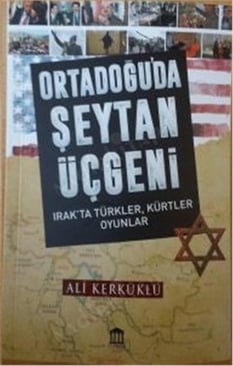 Ortadoğu'da Şeytan Üçgeni - Ali Kerküklü - Olympıa