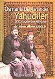 Osmanlı Devletinde Yahudiler Ahmet Hikmet Eroğlu Alperen Yayınları