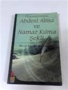 Peygamberimizin Abdest Alma Ve Namaz Kılma Şekli İbn ul Kayyim El Cevziyye Karınca Yayınevi