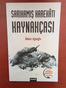 Sarıkamış Harekatı Kaynakçası Bülent Ağaoğlu