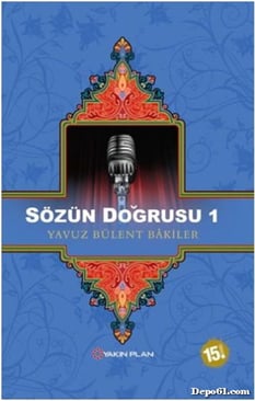 Sözün Doğrusu 1 Yavuz Bülent Bakiler Yakın Plan
