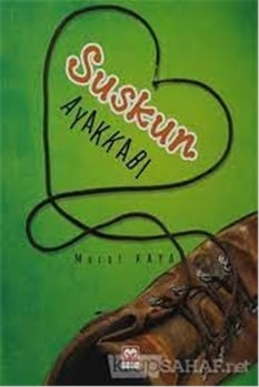 Suskun Ayakkabı  - Murat Kaya - Muştu