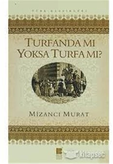 Turfanda mı Yoksa Turfa MI?  - Mizancı Murat - Bilge Kültür Sanat