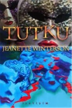 Tutku - Jeanette Winterson - İletişim 