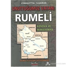 Unuttuğumuz Vatan Rumeli Cemalettin Taşkıran