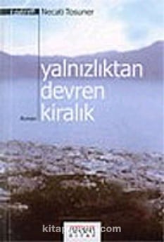 Yalnızlıktan Devren Kiralık Necati Tosuner Neden Kitap