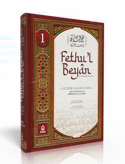 Sıddık Hasan Han Tefsiri - Fethul Beyan fi Makasidil Kuran - 1. Cilt