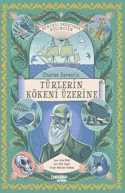 Dünyayı Değiştiren Kelimeler - Charles Darwin'in Türlerin Kökeni Üzerine