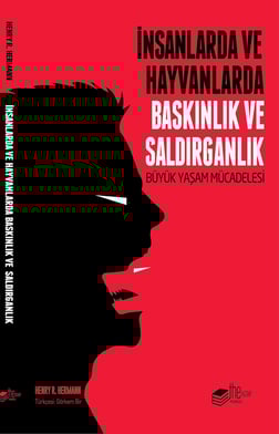 İnsanlarda ve Hayvanlarda Baskınlık ve Saldırganlık