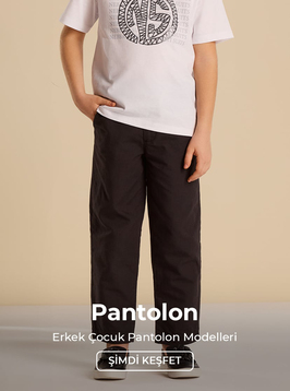 Erkek Çocuk Pantolon Modelleri