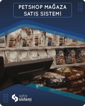 Petshop Mağaza Satış Sistemleri