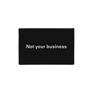 Not Your Business KeinxDesa Deri Kartlık