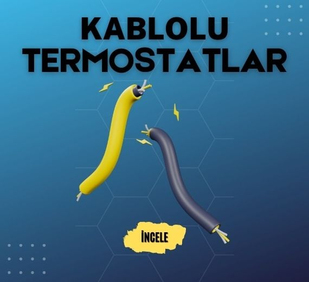 Kablolu Termostatlar