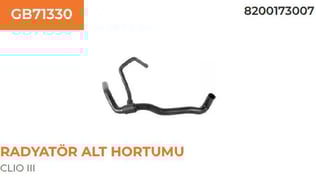RADYATÖR ALT HORTUMU RENAULT CLIO III 1,2 82001730