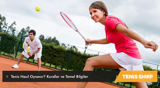 Tenis Nasıl Oynanır