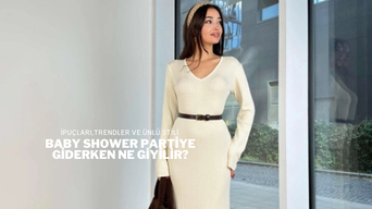 Baby Shower Partiye Giderken Ne Giyilir?