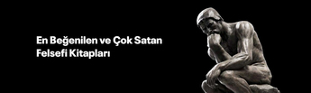 En Beğenilen ve Çok Satan Felsefi Kitapları