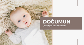 Kadınlar Doğumun Yaklaştığını Nasıl Anlar