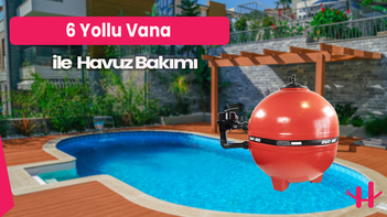 Alt Etiketi: 2025 6 yollu vana havuz bakımı