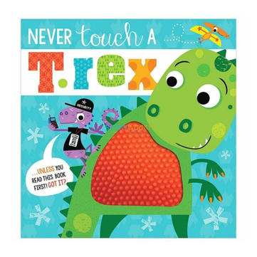 Make Believe Ideas Never Touch A T.Rex