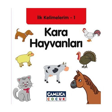 Çamlıca Yayınları İlk Kelimelerim1 Kara Hayvanları