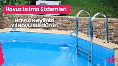 Havuz Isıtma Sistemleri