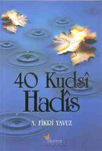 40 Kudsi Hadis Ali Fikri Yavuz Alperen Yayınları