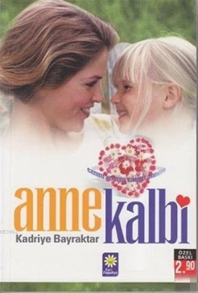 Anne Kalbi Kadriye Bayraktar Sarı Papatya Yayınları