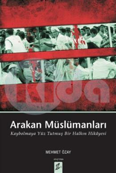 Arakan Müslümanları Mehmet Özay Okur Kitaplığı