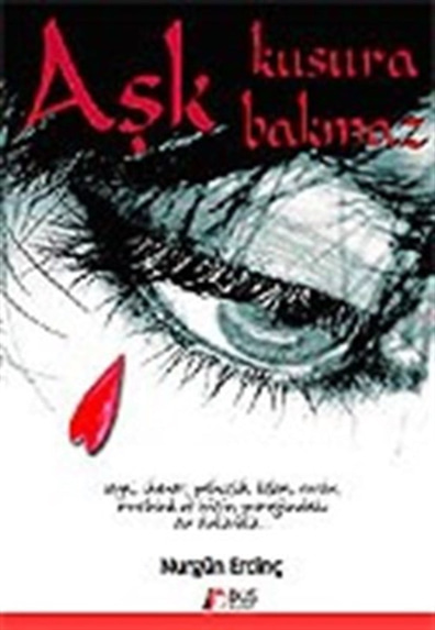 Aşk Kusura Bakmaz Nurgün Erdinç Düş Yayınları