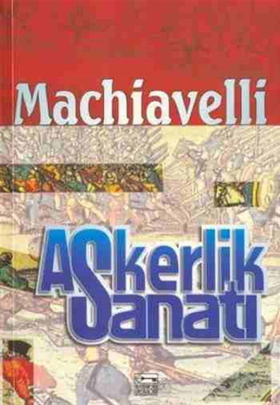 Askerlik Sanatı Niccolo Machiavelli Anahtar Kitaplar Yayınevi