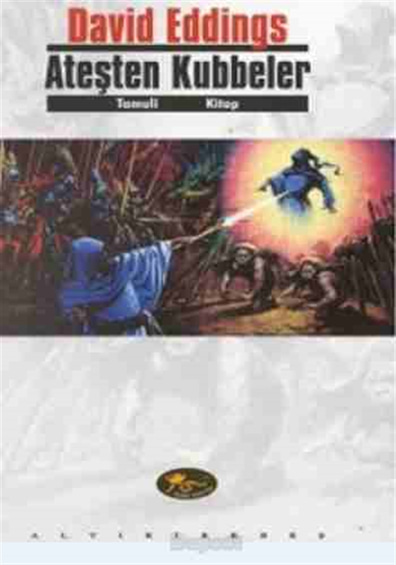 Ateşten Kubbeler; Tamuli 1. Kitap David Eddings Altıkırkbeş Yayın