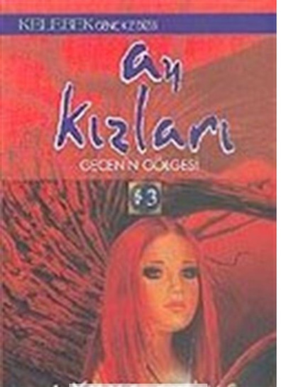 Ay Kızları 3 Gecenin Gölgesi Lynne Ewing Kelebek Yayınevi